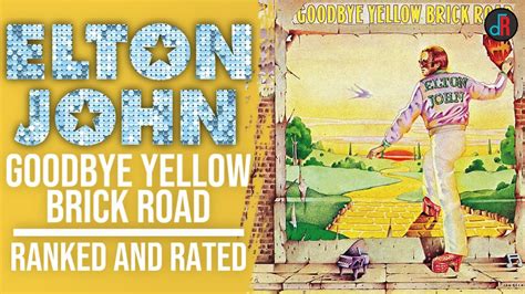 youtube elton john goodbye yellow brick road.